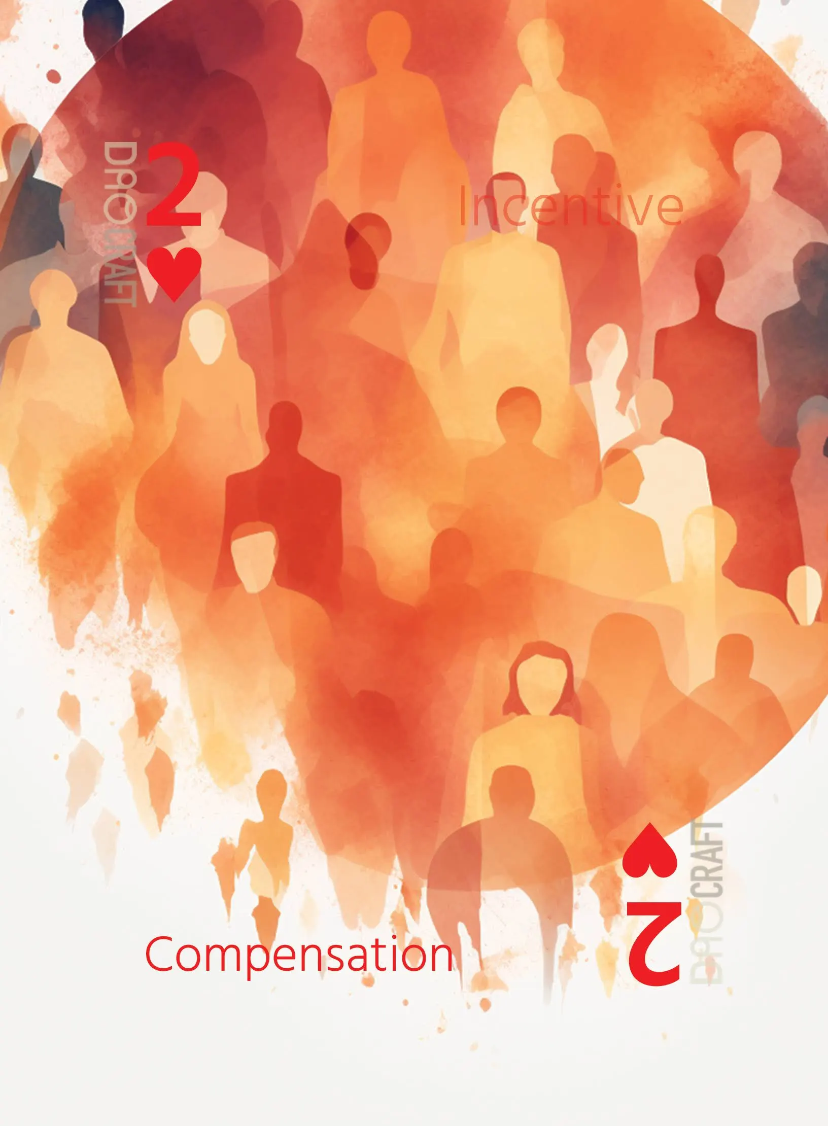Compensation, 2 ♥ of Incentive
